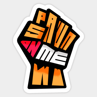 Spawn On Me Black Power First (Pinky Swear Edition) Sticker